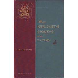 Děje Království českého (České království, historie, mj. i Přemyslovci, Karel IV., Jan Hus, Rudolf II., Marie Terezie)